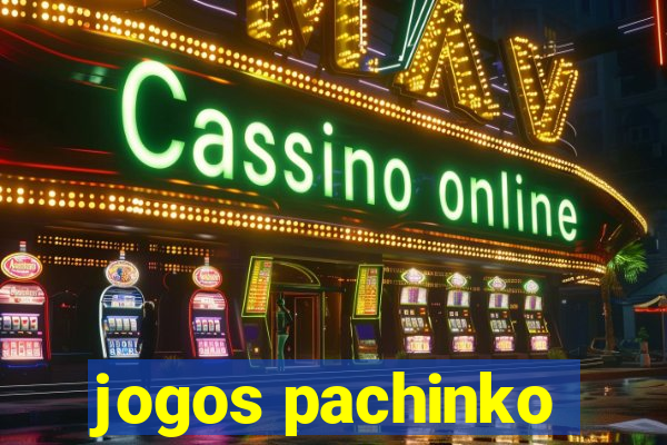 jogos pachinko